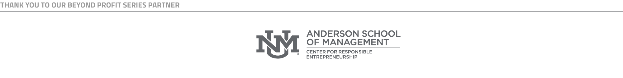 UNM Center for Responsible Entrepreneurship is our Beyond Profit Partner